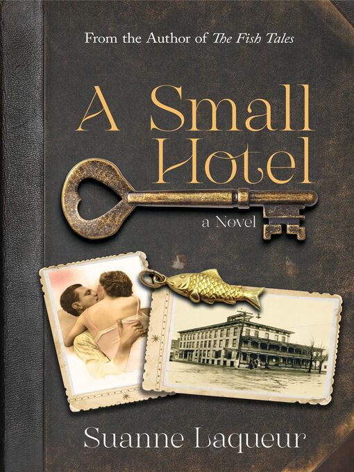 Title details for A Small Hotel by Suanne Laqueur - Available